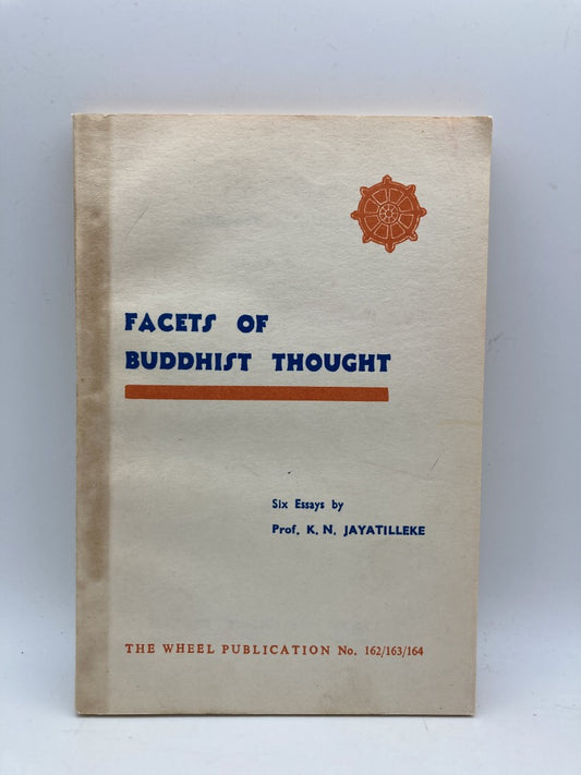 Facets of Buddhist Thought: Six Essays by Prof. K.N. Jayatilleke