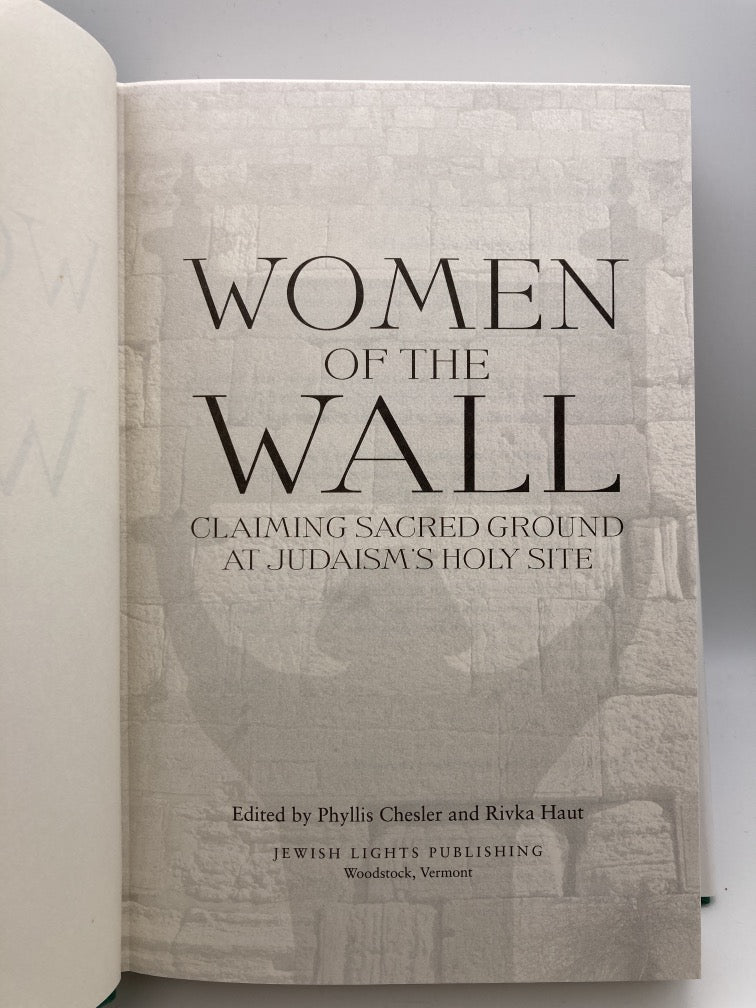 Women of the Wall: Claiming Sacred Ground at Judaism's Holy Site