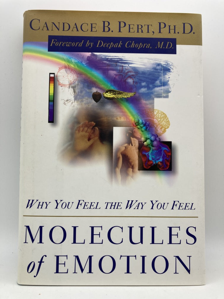 Molecules of Emotion: Why You Feel the Way You Feel