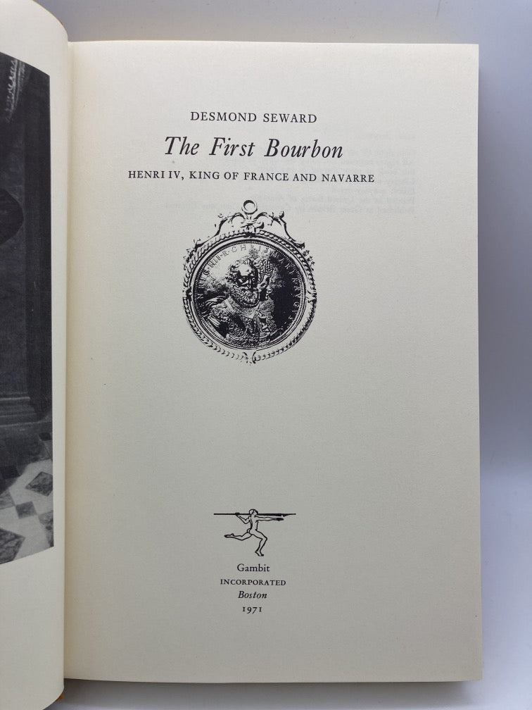 The First Bourbon: Henri IV of France & Navarre