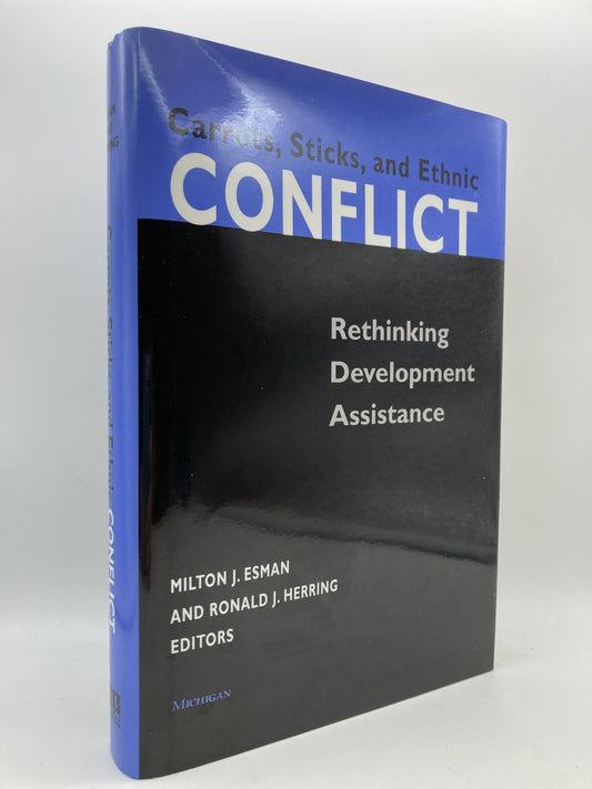 Carrots, Sticks, and Ethnic Conflict: Rethinking Development Assistance