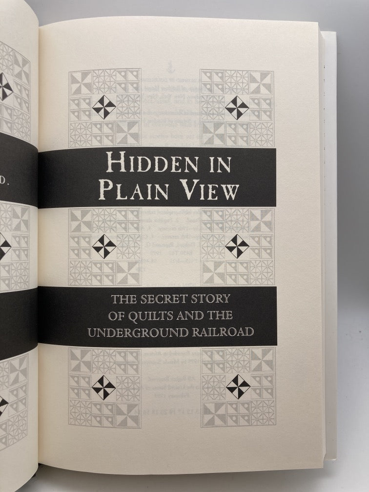 Hidden in Plain View: A Secret Story of Quilts and the Underground Railroad