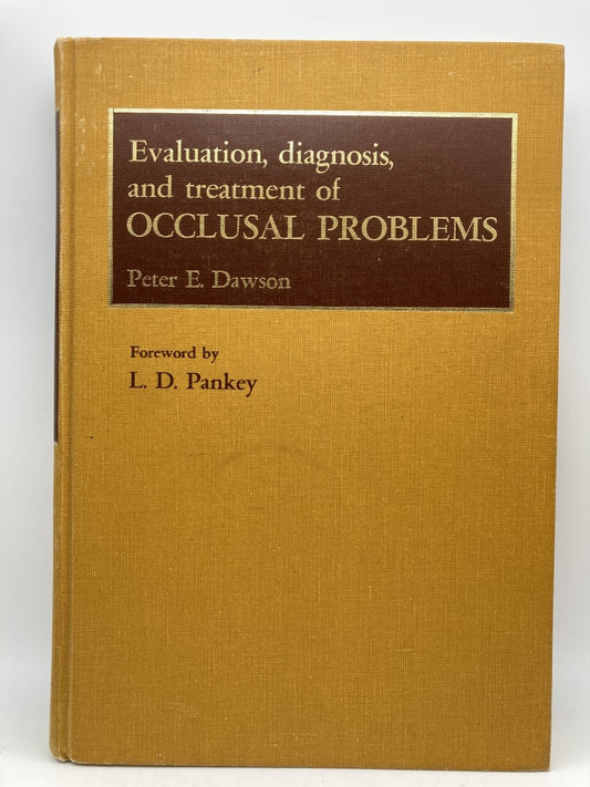 Evaluation, Diagnosis and Treatment of Occlusal Problems