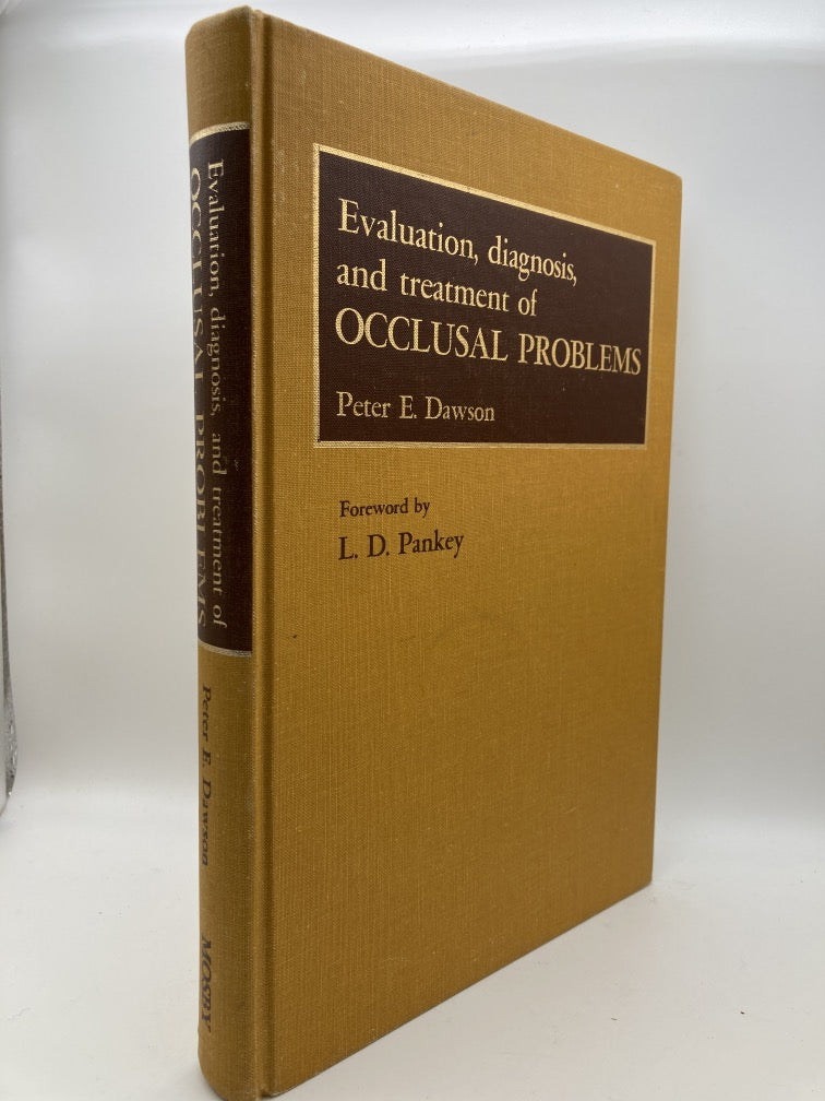 Evaluation, Diagnosis and Treatment of Occlusal Problems