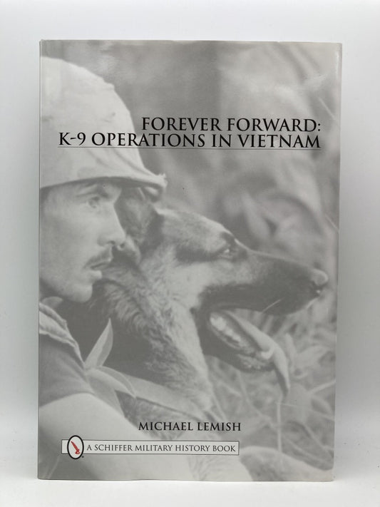 Forever Forward: K-9 Operations in Vietnam