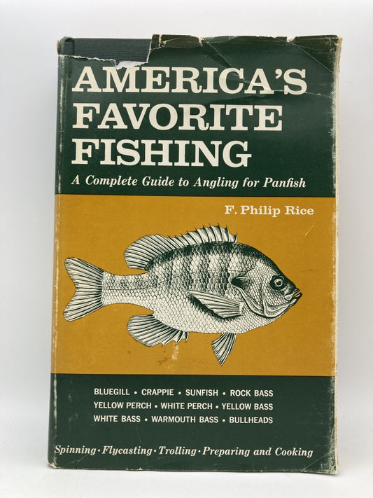 America's Favorite Fishing: A Complete Guide to Angling for Panfish