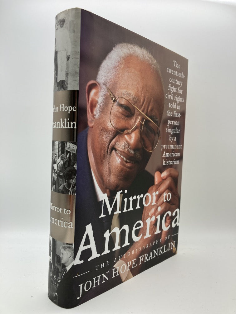 Mirror to America: The Autobiography of John Hope Franklin