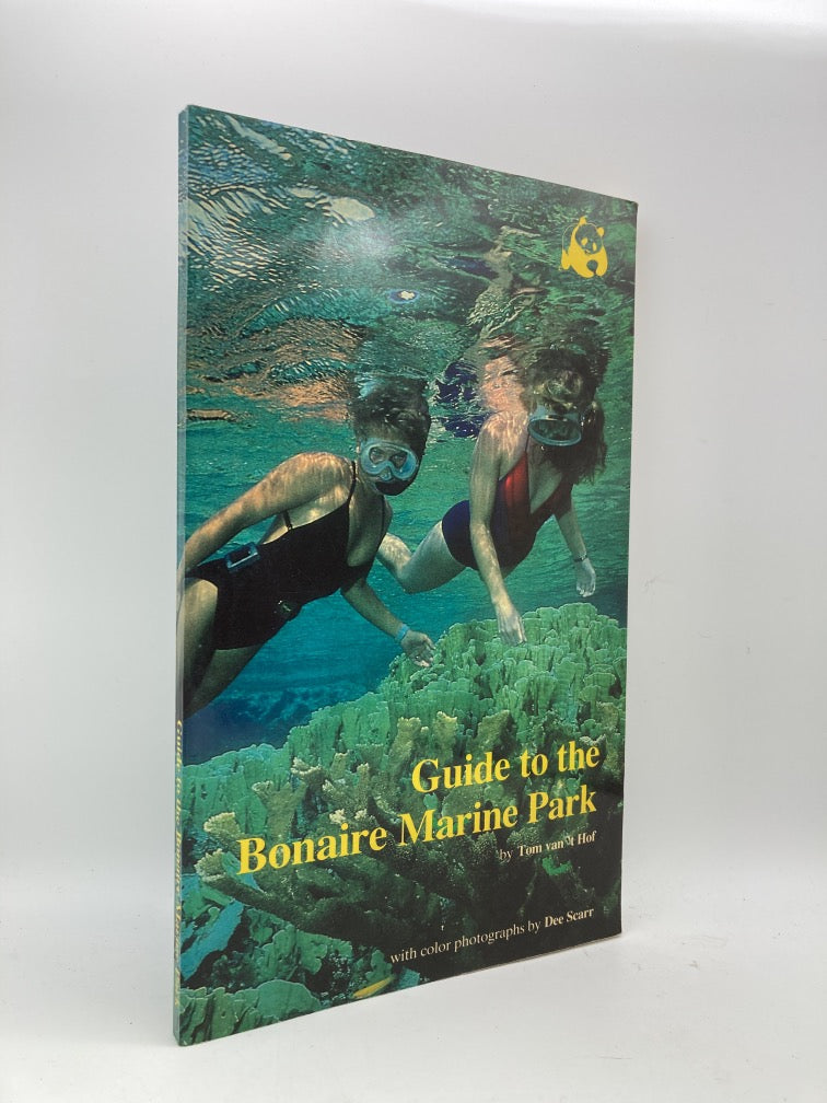 Guide to the Bonaire Marine Park: A guide for Snorkelers and Divers