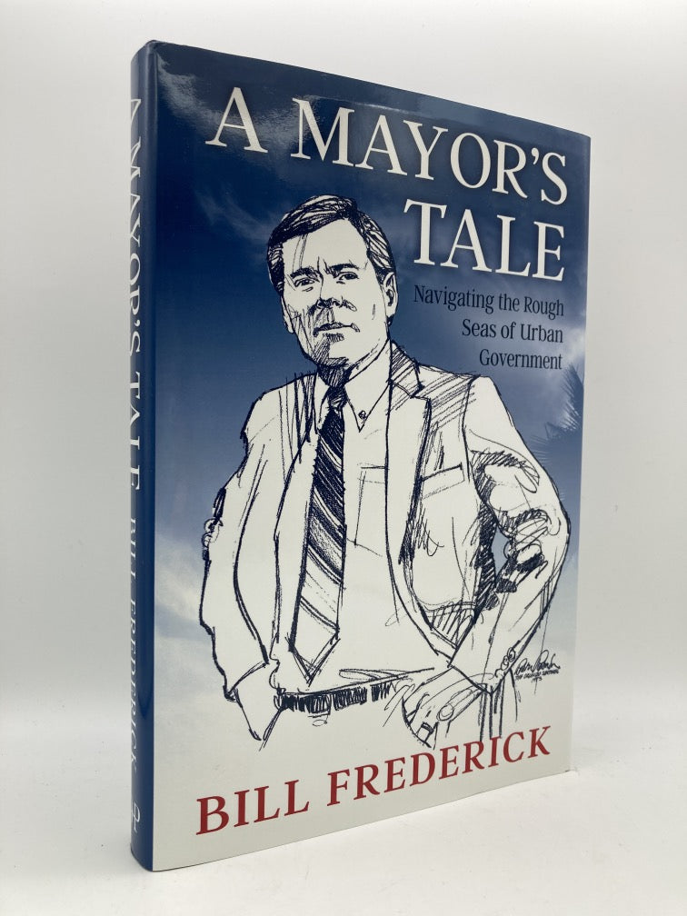 A Mayor's Tale: Navigating the Rough Seas of Urban Government