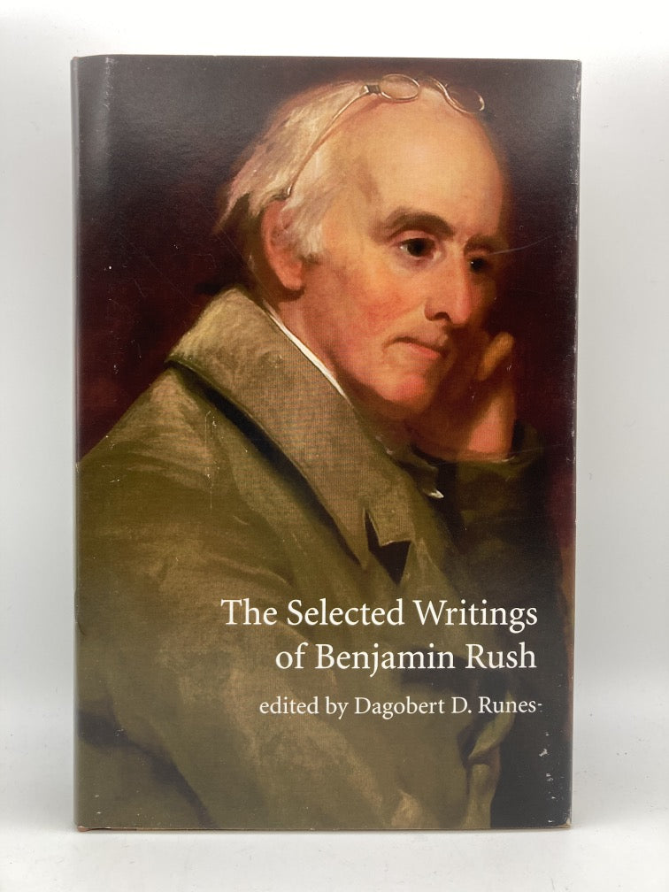 The Selected Writings Of Benjamin Rush