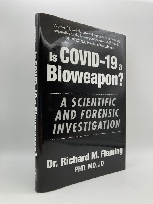 Is COVID-19 a Bioweapon? A Scientific and Forensic Investigation