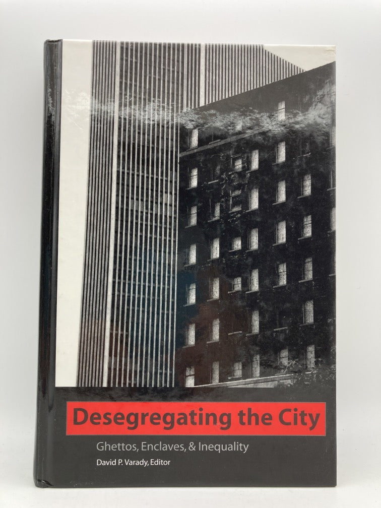 Desegregating the City: Ghettos, Enclaves and Inequality