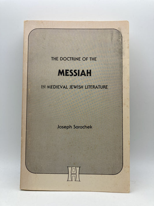 The Doctrine of the Messiah in Medieval Jewish Literature