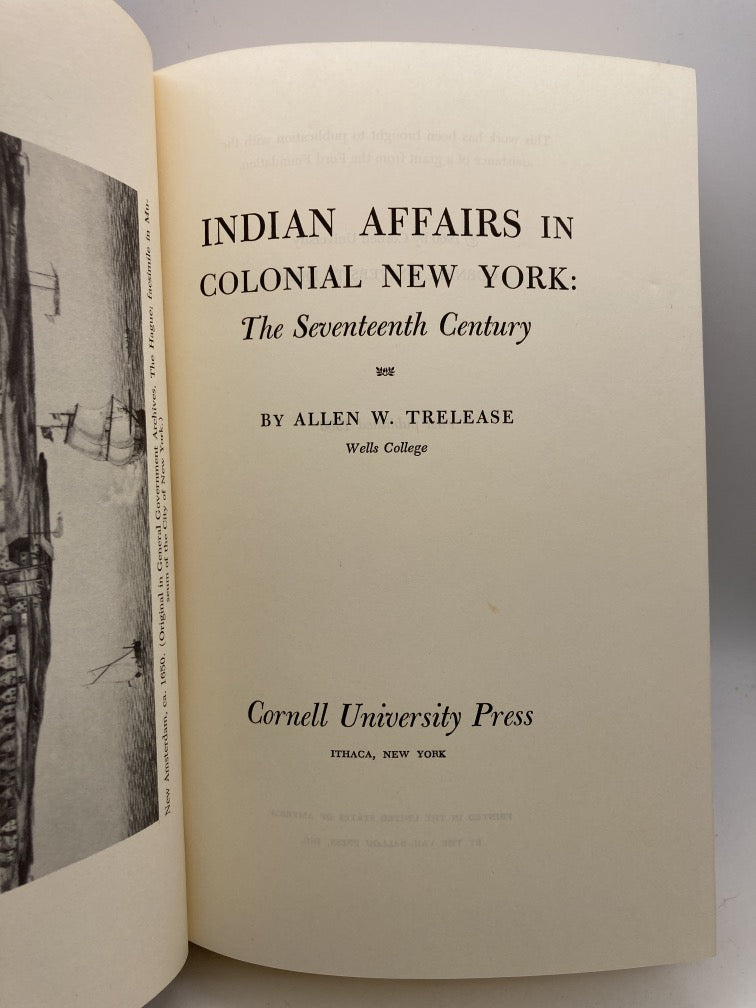 Indian Affairs in Colonial New York: The Seventeenth Century