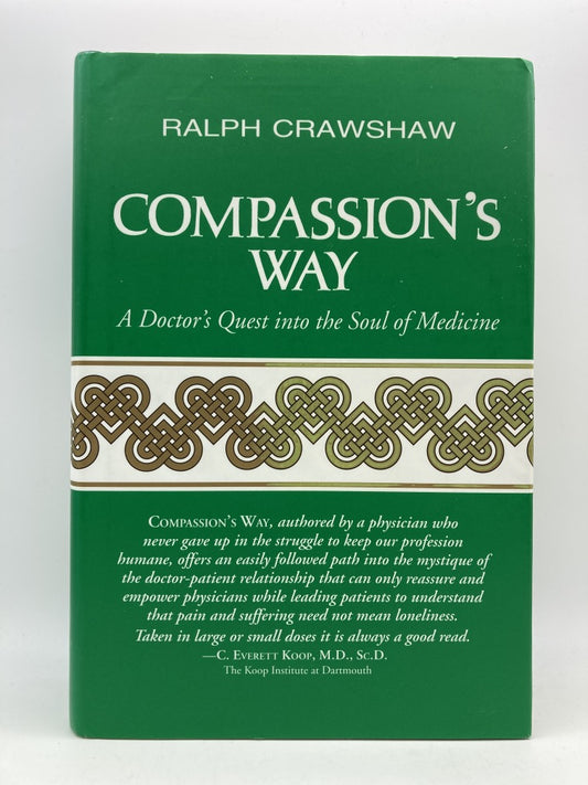Compassion's Way: A Doctor's Quest into the Soul of Medicine