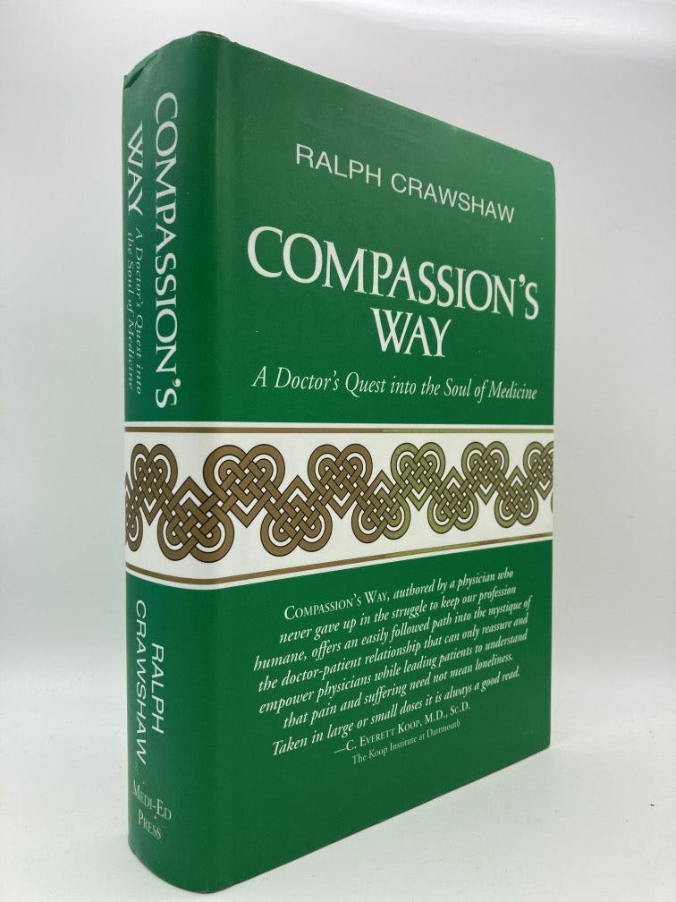 Compassion's Way: A Doctor's Quest into the Soul of Medicine