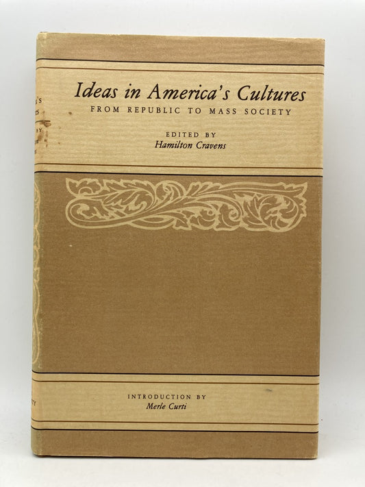 Ideas in America's Cultures: From Republic to Mass Society