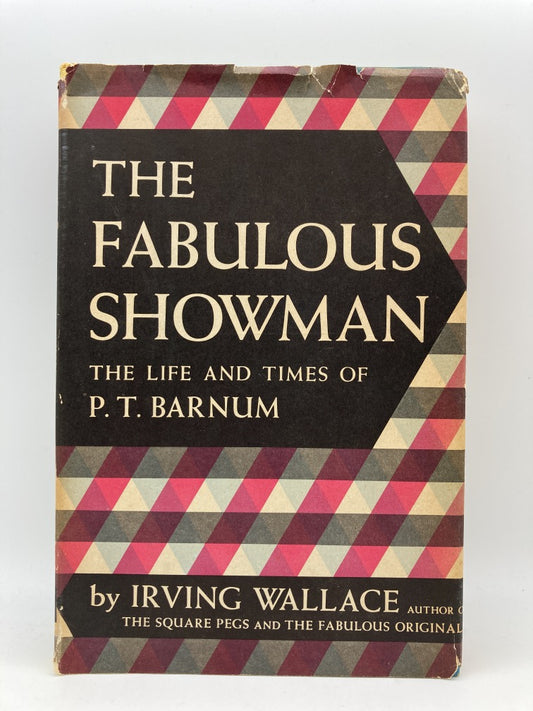 The Fabulous Showman: The Life and Times of P.T. Barnum