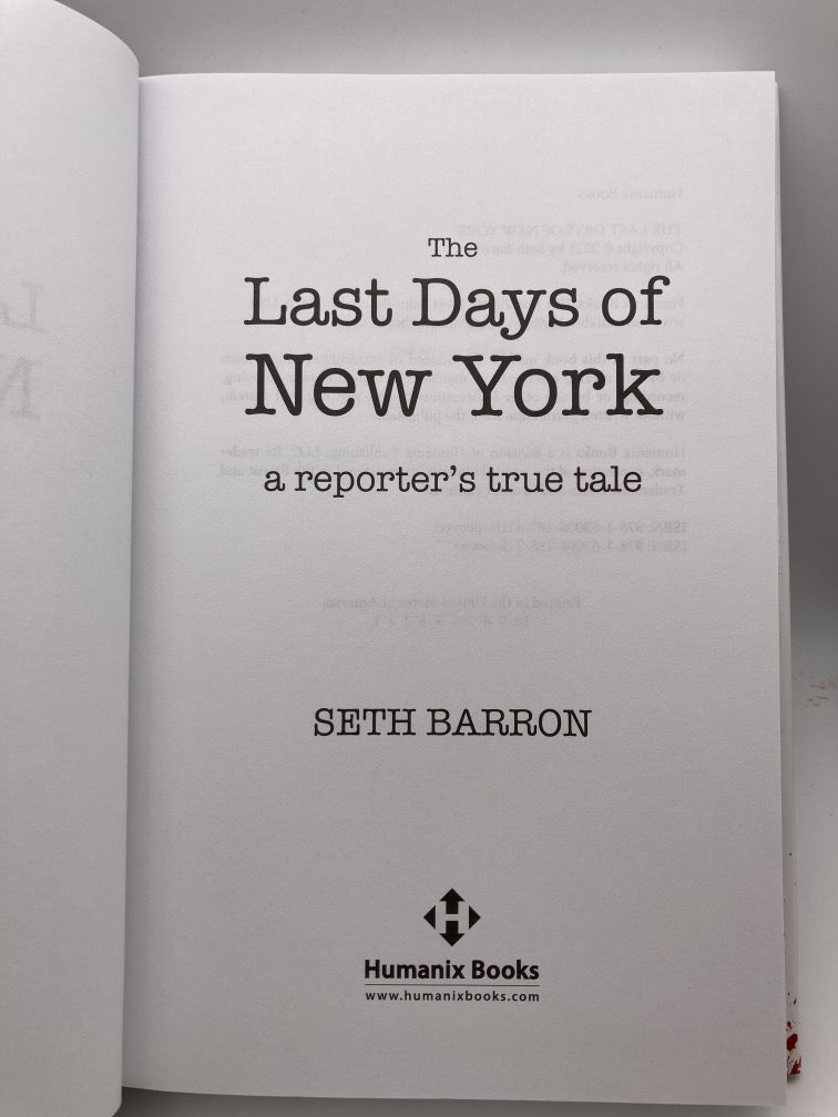 The Last Days of New York: A Reporter's True Tale