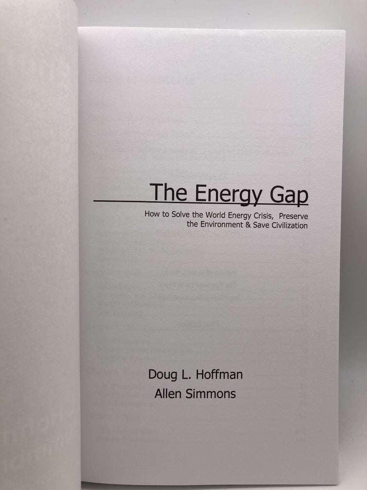 The Energy Gap: How to Solve the World Energy Crisis, Preserve the Environment & Save Civilization