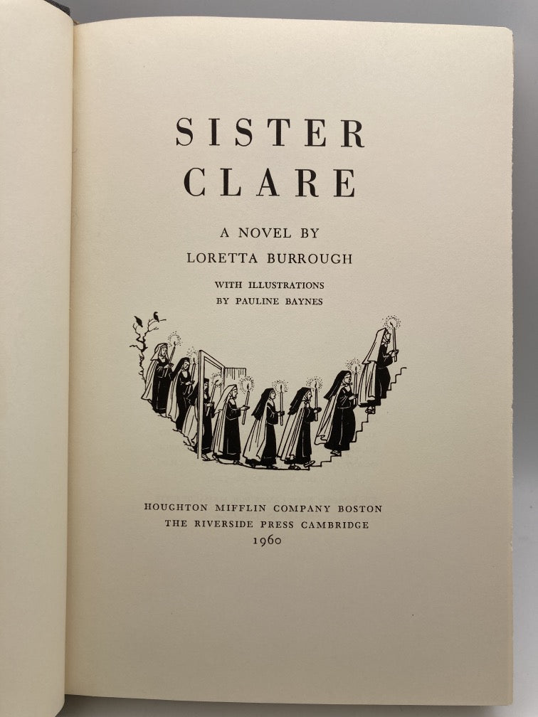 Sister Clare: The Story of a Cloistered Num Whose Restless Heart Mus Find Its Own Way to Peace