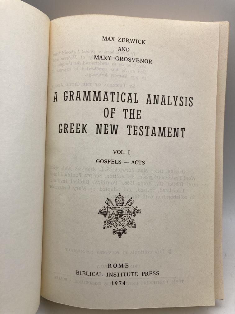 A Grammatical Analysis of the Greek New Testament (2 Volumes)