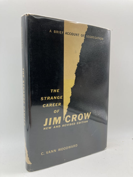 The Strange Career of Jim Crow: A Brief Account of Segregation (New and Revised Edition 1957)