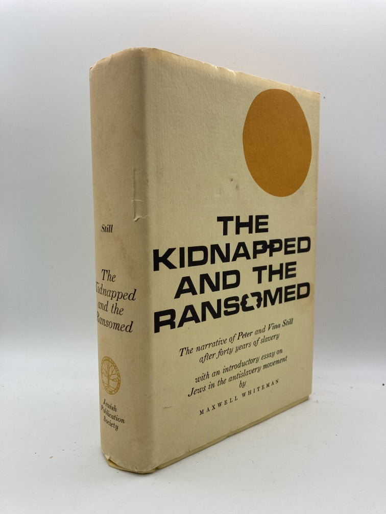 The Kidnapped and the Ransomed: The Narrative of Peter and Vina Still After Forty Years of Slavery