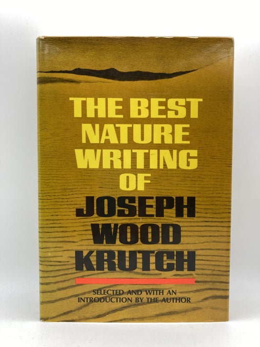 The Best Nature Writing of Joseph Wood Krutch