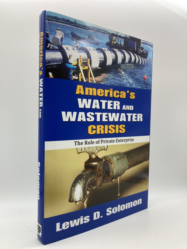 America's Water and Wastewater Crisis: The Role of Private Enterprise