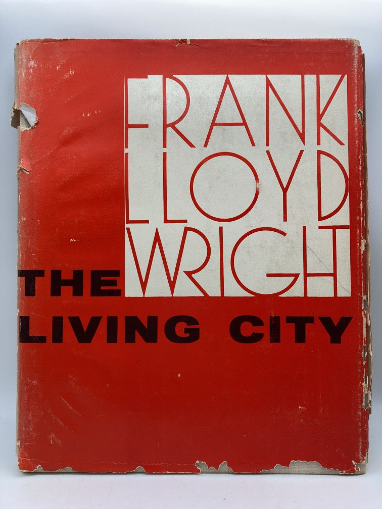 The Living City by Frank Lloyd Wright