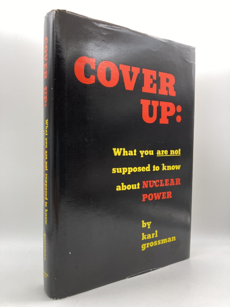 Cover Up: What You Are Not Supposed to Know About Nuclear Power