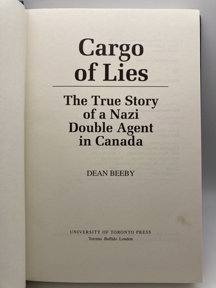 Cargo of Lies: The True Story of a Nazi Double Agent in Canads