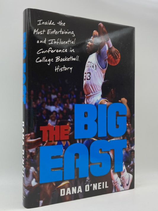 Big East: Inside the Most Entertaining and Influential Conference in College Basketball History