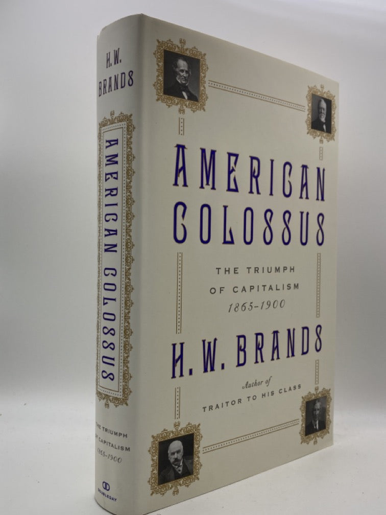American Colossus: The Triumph of Capitalism 1865-1900