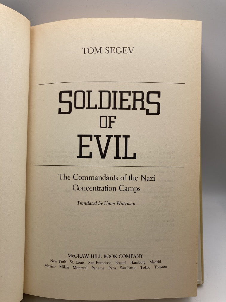 Soldiers of Evil: The Commandants of the Nazi Concentration Camps