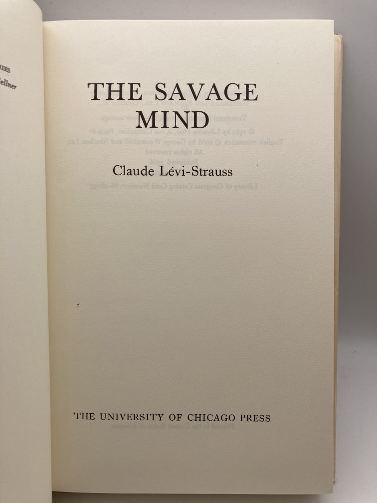 The Savage Mind: A World-Famous Anthropologist Demonstrates the Complexity of Primitive Systems of Thought