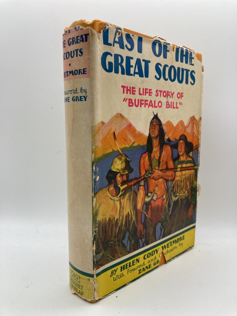 Last of the Great Scouts: The Life Story of "Buffalo Bill"