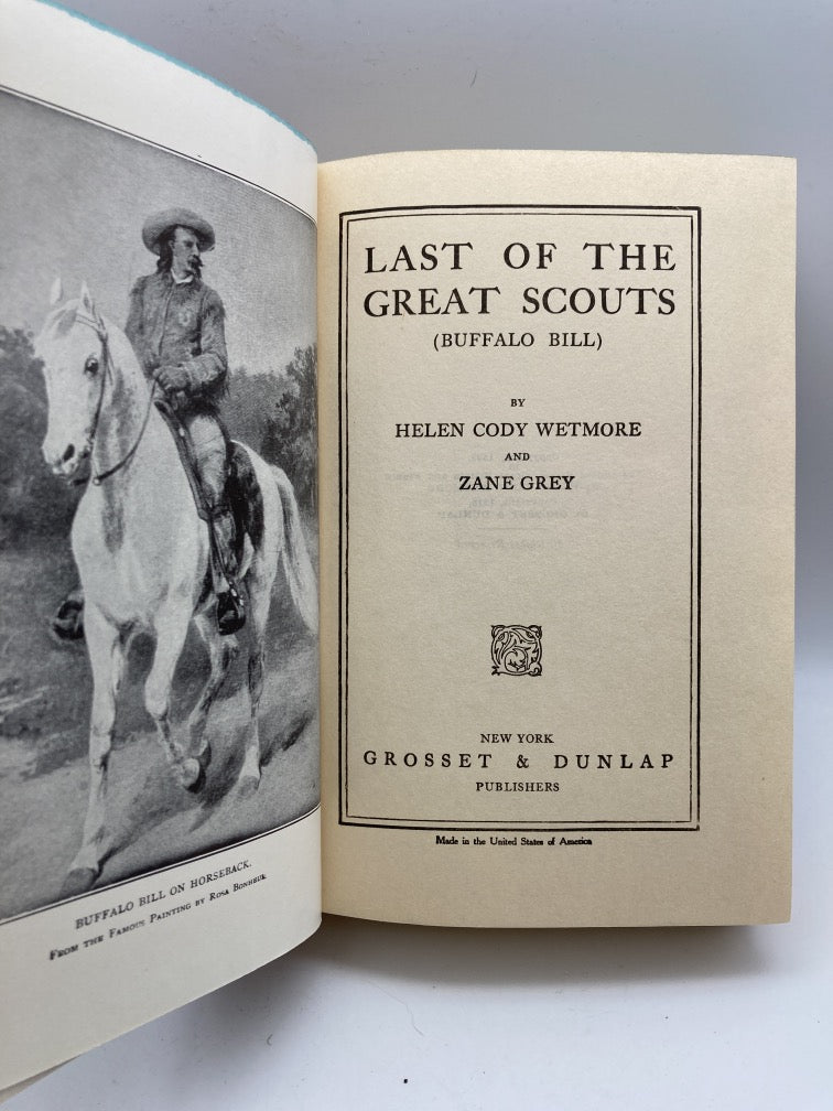 Last of the Great Scouts: The Life Story of "Buffalo Bill"