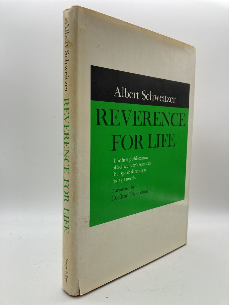 Reverence for Life: The First Publication of Schweitzer's Sermons That Speak Directly to Today's Needs