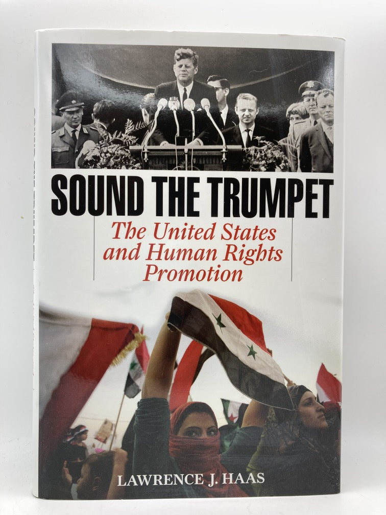 Sound the Trumpet: The United States and Human Rights Promotion