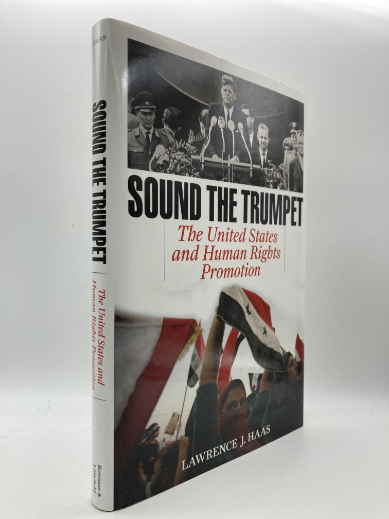 Sound the Trumpet: The United States and Human Rights Promotion