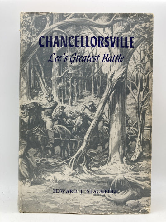 Chancellorsville: Lee's Greatest Battle