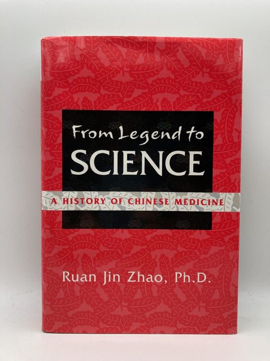 From Legend to Science: A History of Chinese Medicine