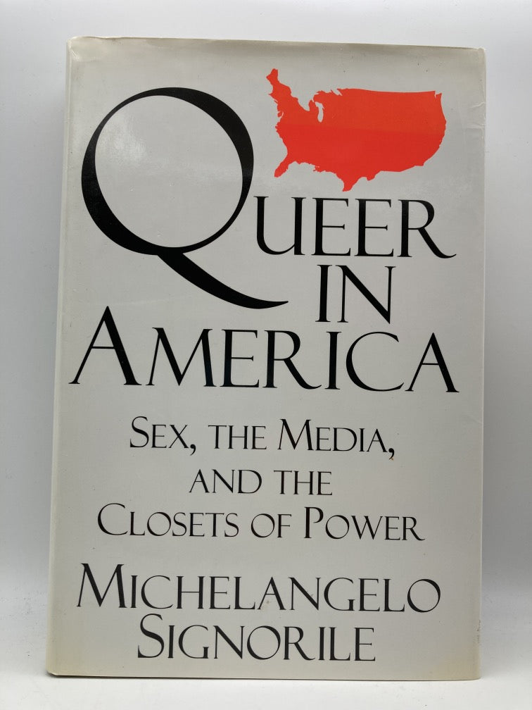 Queer in America: Sex, the Media and the Closets of Power