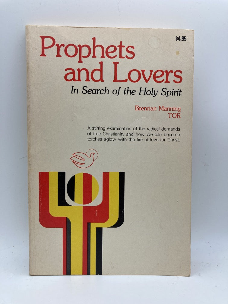 Prophets and Lovers: In Search of the Holy Spirit