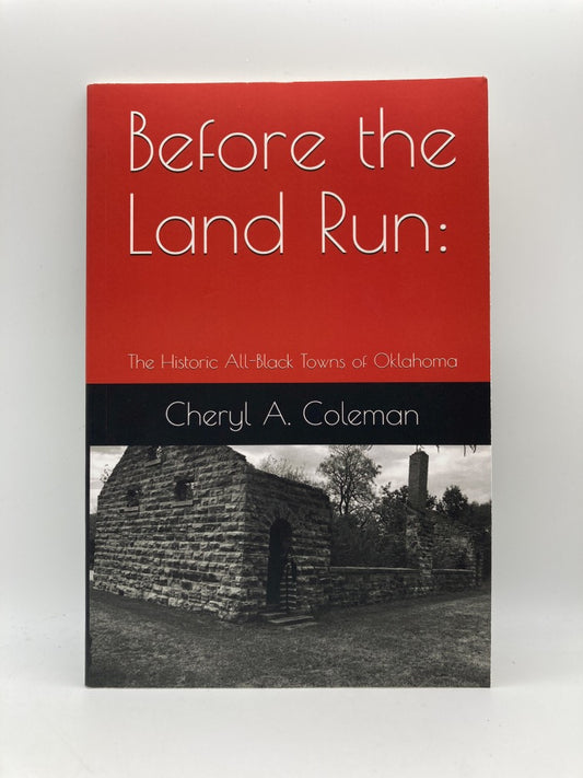 Before the Land Run: The Historic All-Black Towns of Oklahoma