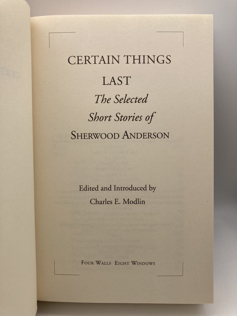 Certain Things Last: The Selected Short Stories of Sherwood Anderson