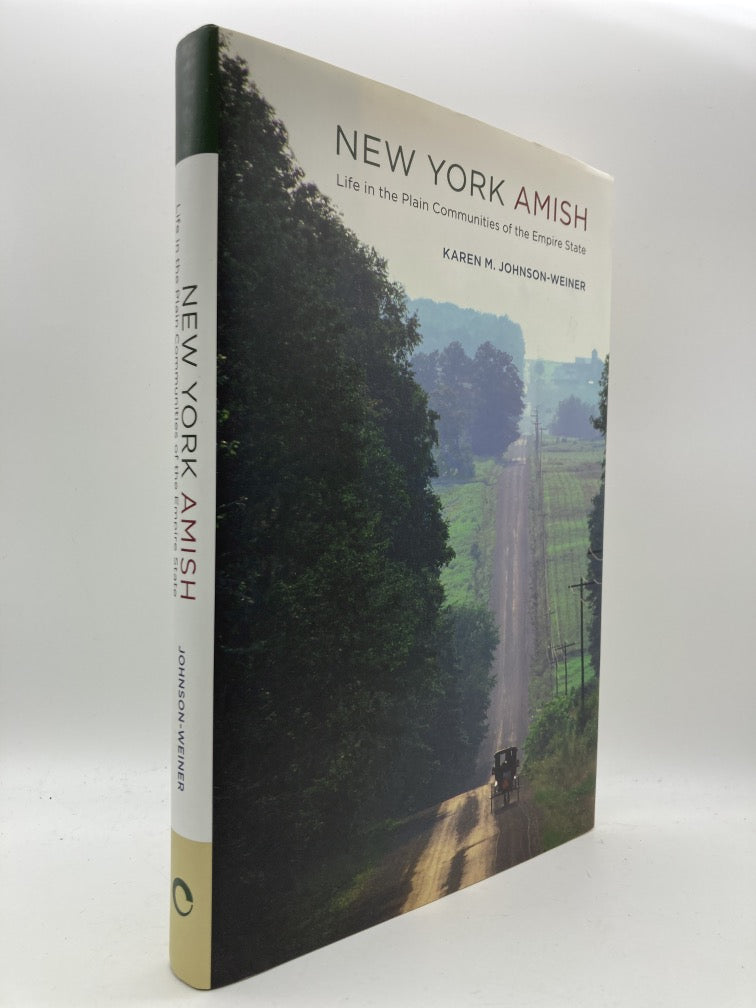 New York Amish: Life in the Plain Communities of the Empire State