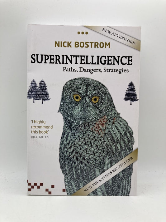 Superintelligence: Paths, Dangers, Strategies